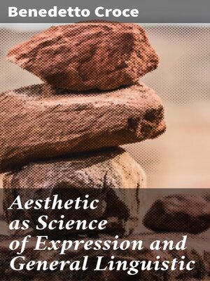 cover image of Aesthetic as Science of Expression and General Linguistic